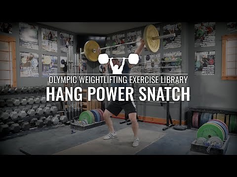 Hang Power Snatch | Olympic Weightlifting Exercise Library