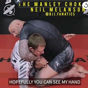 🔥 🔥 THE MANLEY CHOKE BY NEIL MELANSON 🔥 🔥 https://bjjfanatics.com/blogs/fighters/neil-melanson | BJJ Fanatics Online Store