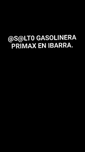 ‼️#ATENCIÓN| Varios delincu€nt€s @rm@dos @salt@ron la gasolinera primax, ubicada en el corredor periférico sur de ibarra. los l@dr0nes se llevaron dinero en efectivo y hasta el @rm@ del guardia de seguridad. #ecuador | Radio Estelar Fm