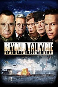 Beyond Valkyrie: Dawn of the 4th Reich - Movie