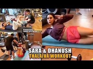 Sara Ali Khan & Dhanush Workout Together For Next Film || #Thalaiva