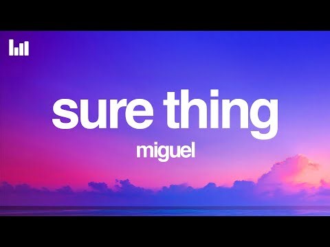 Miguel - Sure Thing (Sped Up) (Lyrics)