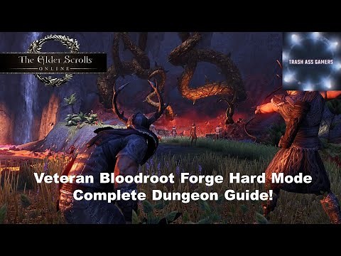 Elder Scrolls Online Veteran Bloodroot Forge Hard Mode Complete Dungeon Guide