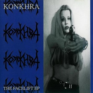 Konkhra - The Facelift EP