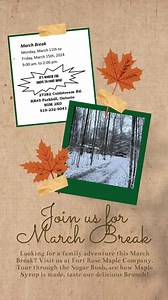 MARCH BREAK AT FORT ROSE! #familyfun #outdooractivity #maplesyrup #brunch #ontario #mapleproducer #supportlocal #parkhill #ontag #omspa #swomspa #pancakes #sugarbushtour #wagonrides | Fort Rose Maple Company