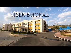 IISER BHOPAL CAMPUS CINEMATIC # INDIAN INSTITUTE OF SCIENCE EDUCATION AND RESEARCH BHOPAL