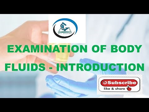 | EXAMINATION OF BODY FLUIDS - GENERAL INTRODUCTION | FOR MLT STUDENTS|