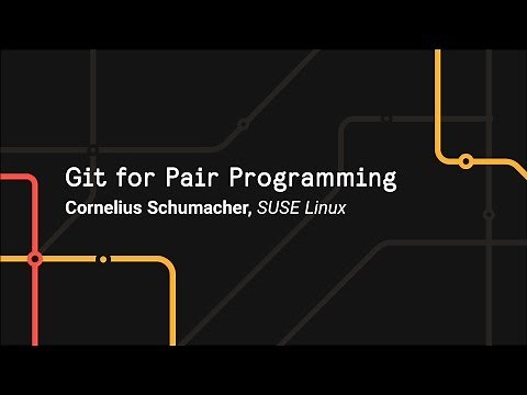 Git for Pair Programming - Git Merge 2017