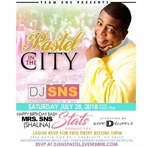 CHARLOTTE GET READY!! Saturday July 28th FIRST ANNUAL DJ SNS PASTEL PARTY @statsclt Celebrating My Wife “Shauna” Bday So ALL CANCERS WELCOMED!! Come Out & Show Out the Colors Doors Open 9pm Get There Early People Its Gonna Sell Out so get ya Tickets Fast!!! | DJ SNS