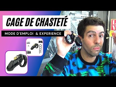 Cage de chasteté : Comment la mettre ? Retour d 'expérience (avec la CB6000)