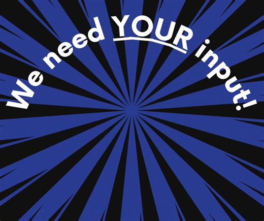 We need your input! BCSD recognizes effective communication is...