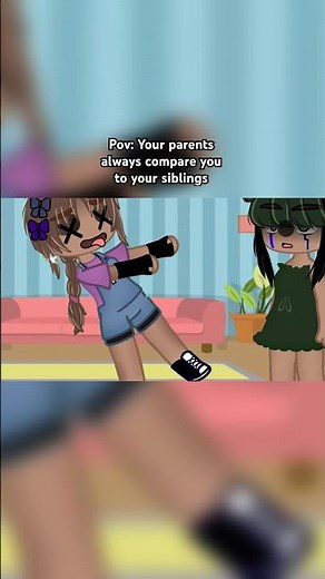 Pov: Your Parents Always Compare You To Your Siblings 😒🌞 Gacha Life - Club