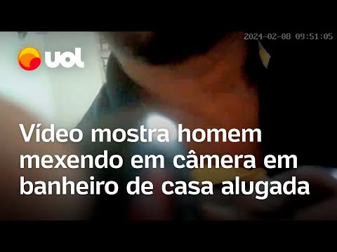 Vídeo mostra homem mexendo em câmera escondida em banheiro de casa que alugou para família; veja