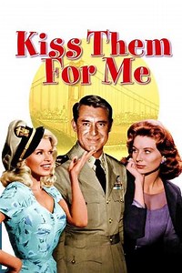 Kiss Them for Me (1957) - Movie
