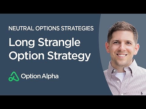 Long Strangle Option Strategy - Neutral Options Strategies - Options Trading Strategies