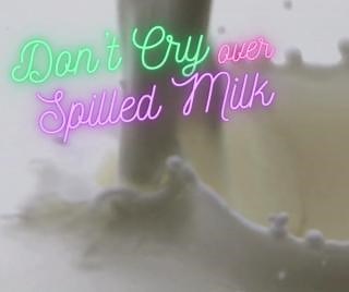 12 reactions | Don’t cry over spilled milk! Just pour more ✨拏. #FloridaMilk #UndeniablyDairy #Don’tCryOverSpilledMilkDay | Florida Milk | Facebook