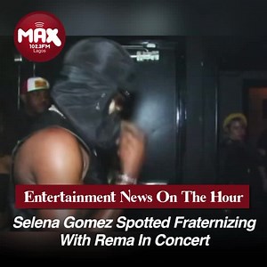Selena Gomez spotted giving Rema a kiss backstage at event in LA #EntertainmentNewsOnTheHour #selenagomez #rema | Max 102.3FM | Facebook
