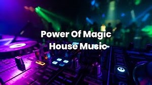 Power Of Magic - House Music Plus Visualisasi Dan Spectrum Chords - ChordU