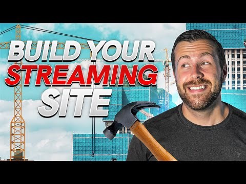 How To Build Your Own Streaming Website in 5 Steps