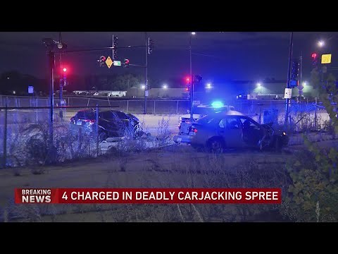 4 charged in deadly carjacking spree