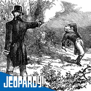 Hamilton fans – don't throw away your shot at responding to this Final Jeopardy! clue. | Jeopardy!