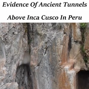 Evidence Of Ancient Tunnels Above Inca Cusco In Peru | Gulana Bar