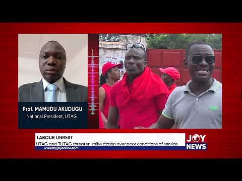 Labour unrest: UTAG and TUTAG threaten strike action over poor conditions of service