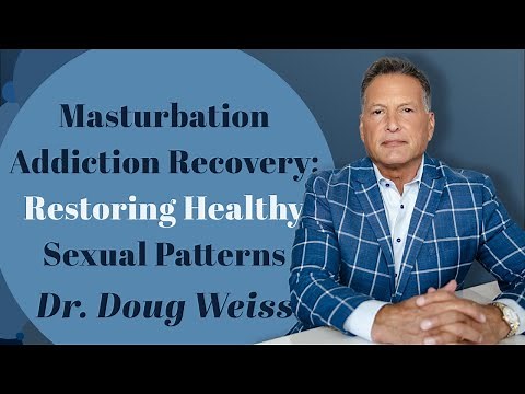 Masturbation Addiction Recovery (Steps to Restoring Healthy Sexual Patterns)