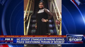 UIC student found dead in parking garage was strangled, and a person of interest is in custody