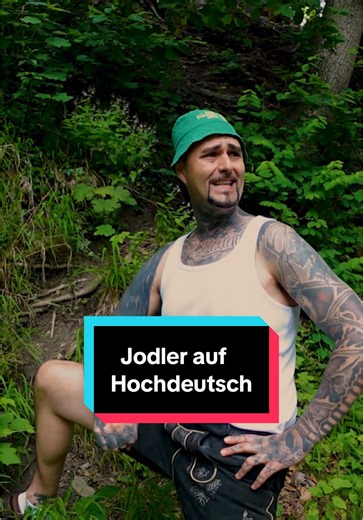 Tiroler Jodler: Hochdeutsche Übersetzung für Musikliebhaber