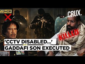 Gaddafi’s Son Saif al-Islam 'Executed As Commando Assassins' Storm Western Libya Home |4k