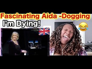 American Reacts to FASCINATING AIDA - Dogging *** Hilarious***