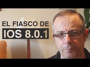 El fiasco de iOS 8.0.1