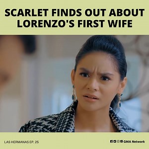 645K views · 1.2K reactions | #LasHermanas #Highlights: "Hon, the dead should rest in peace kaya hindi na dapat inuungkat." - Lorenzo Is it just a coincidence na kamukha ni Scarlet ang late wife ni Lorenzo? #LasHermanasEp25 #LHPainting | GMA Network | Facebook