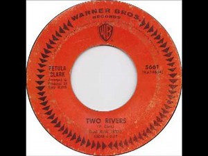 Petula Clark - Two Rivers on Mono 1965 Warner Brothers 45 Record.