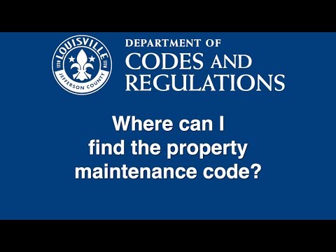 Where can I find the property maintenance code? | Codes and Regulations