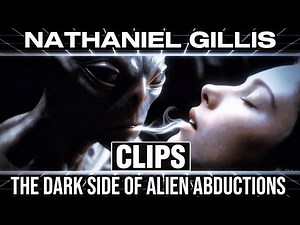 Soul Extraction: The Dark Side of Alien Abductions w/ Nathaniel Gillis