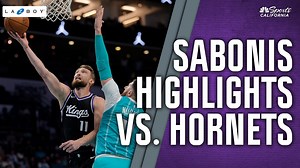Domantas Sabonis highlights: Watch Kings star score 24 points vs. Hornets | NBC Sports Bay Area / California