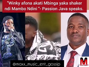 "Winky afona akati Mbinga yaka shaker ndi Mambo Ndini "- Passion Java speaks. | Maxx Media Ent.