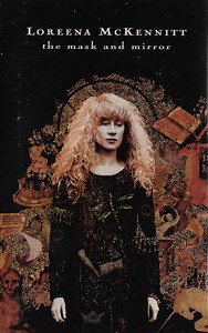 Loreena McKennitt - The Mask And Mirror
