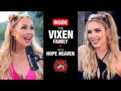 Inside The Vixen Family with Hope Heaven