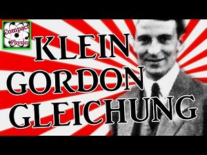 KLEIN GORDON GLEICHUNG - Relativistische Quantenmechanik - Teil 1 (Compact Physics)