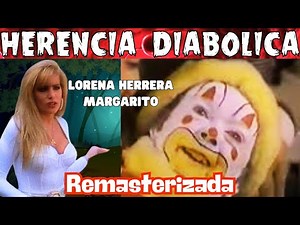 🎬👻 ¡HERENCIA DIABÓLICA 1993! Lorena Herrera y Margarito en un CLÁSICO 🖤🔥 | Completa y Remasterizada