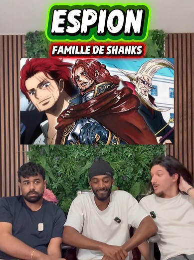 Trouve l'espion ? La famille de Shanks Figarland dans One Piece