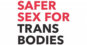 Safer Sex for Trans Bodies (Sexo Seguro Para Los Cuerpos Trans)