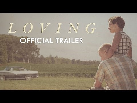 LOVING - Official Trailer [HD] - In Theaters Nov 4