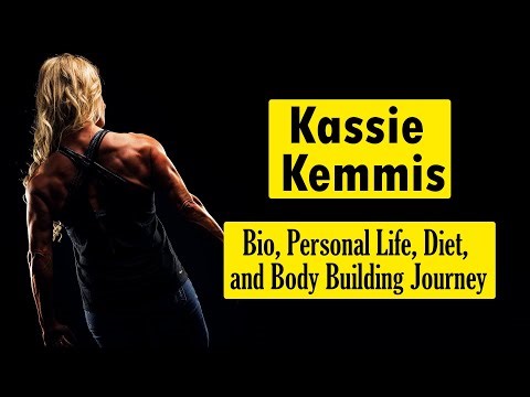 Kassie Kemmis: Bio, Personal Life, Diet, and Body Building Journey