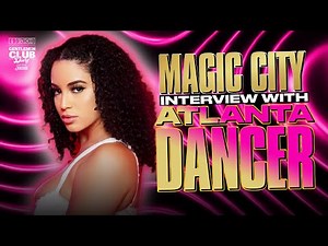 Magic City Through The Eyes Of An Atlanta Dancer