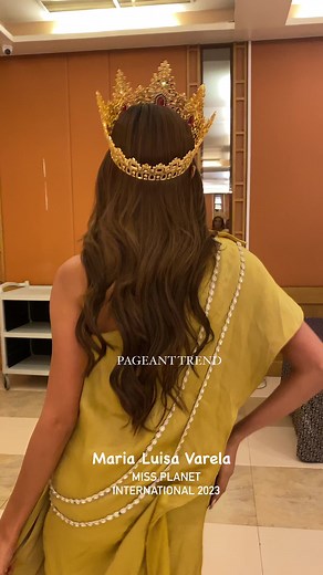 Miss Planet International 2023 Maria Luisa Varela 🇵🇭✨💫💛👑 | Pageant Trend