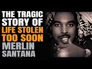 The Tragic Story of Merlin Santana: Life Stolen Too Soon